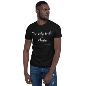 The Only Truth Unisex T-Shirt